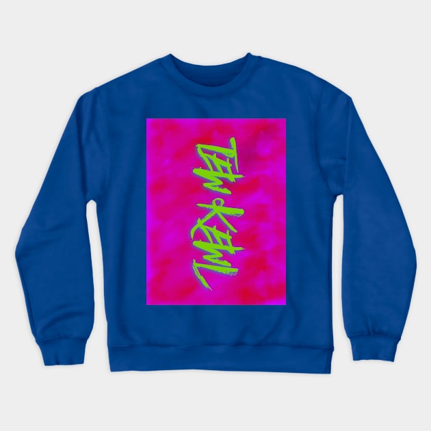 TEW KEWL DOOGINDUDZ Crewneck Sweatshirt by zillazdoogin